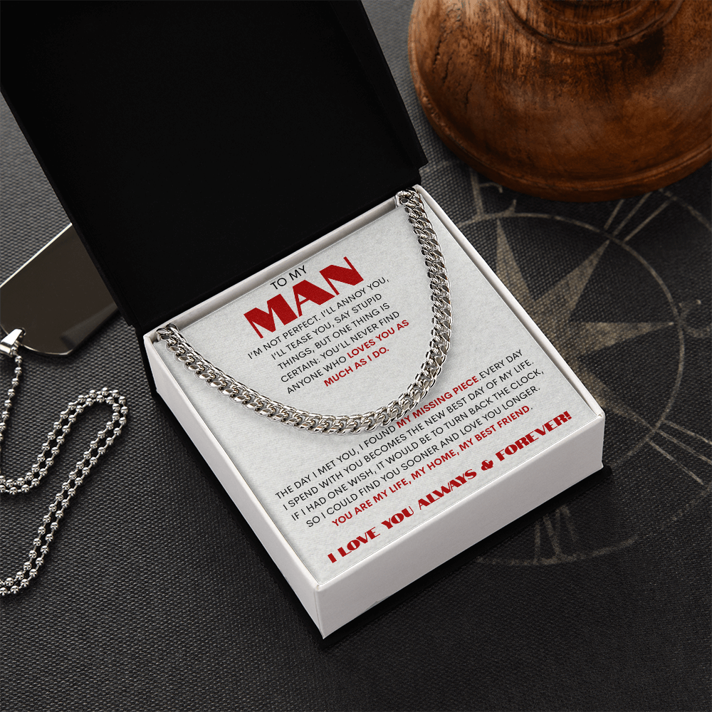 To My Man/ My Missing piece/Cuban Link Chain Gift