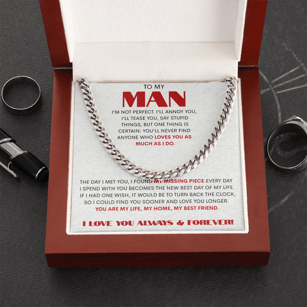 To My Man/ My Missing piece/Cuban Link Chain Gift