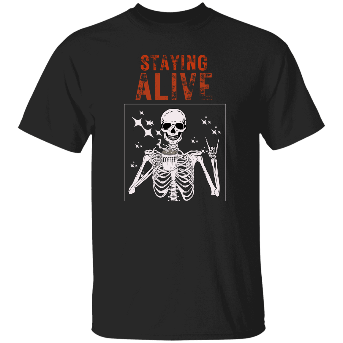 Staying Alive T-Shirt
