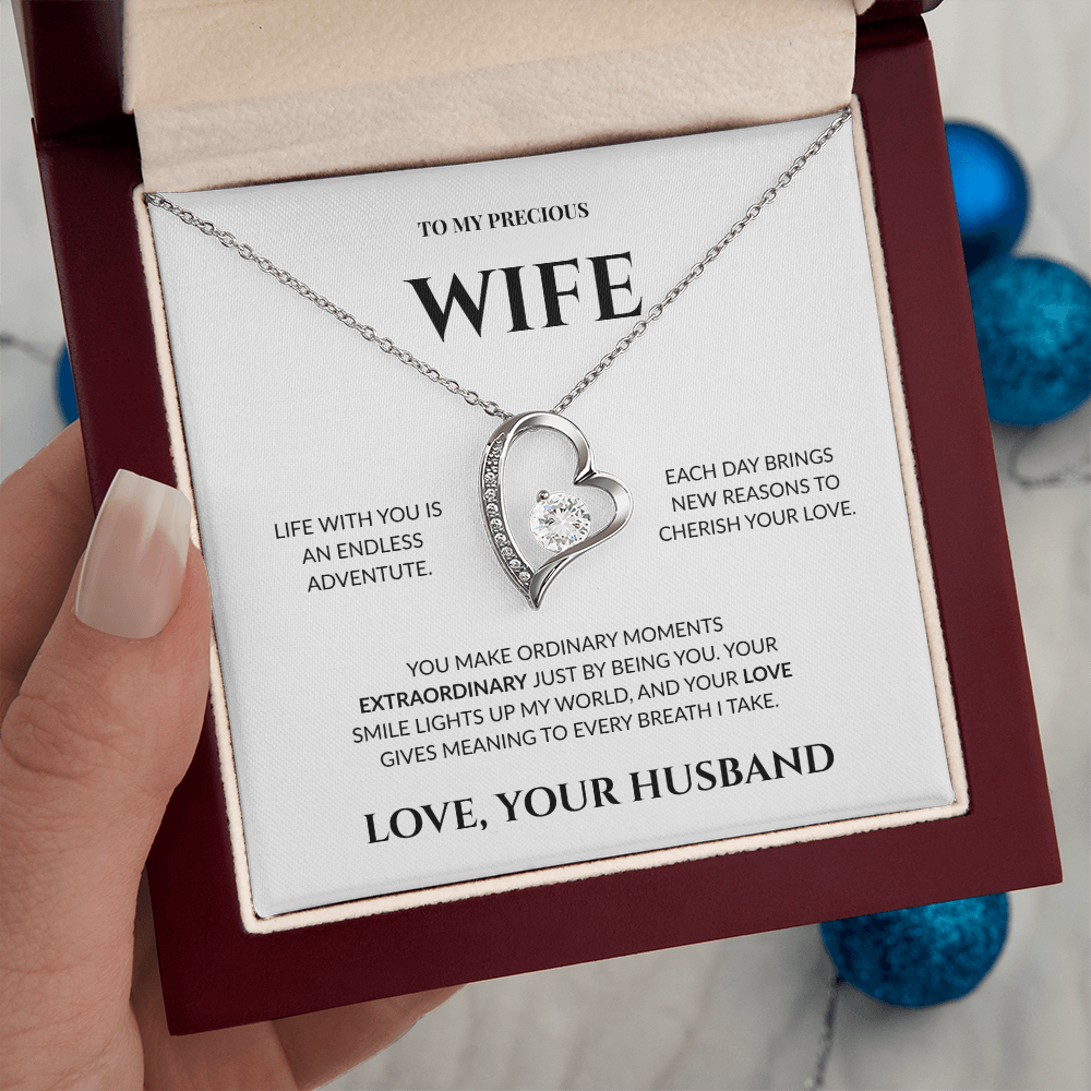 To My Precious Wife - You Make Ordinary Moments Extraordinary - Forever Love Necklace