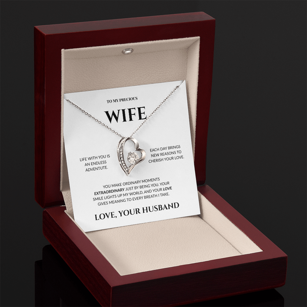 To My Precious Wife - You Make Ordinary Moments Extraordinary - Forever Love Necklace