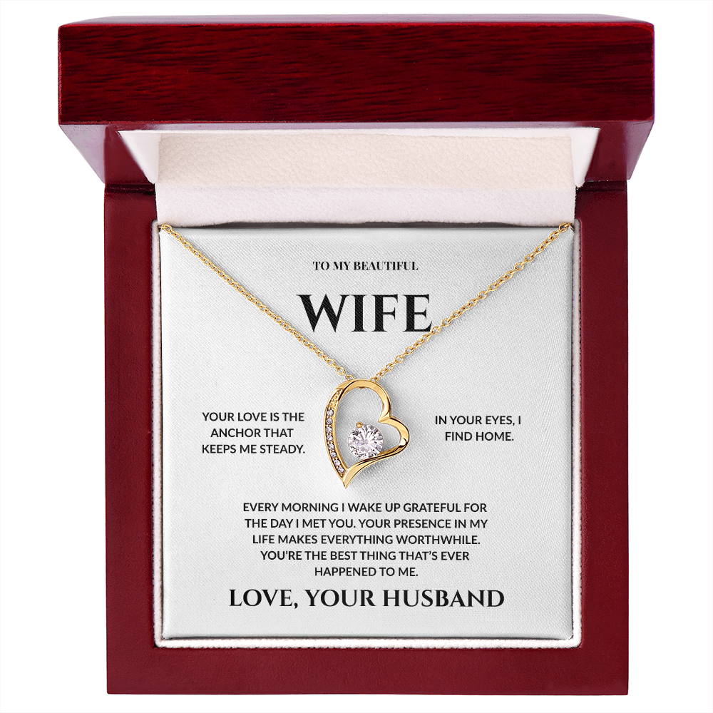To My Beautiful Wife -You're The Best Thing That Ever Happened To Me - Forever Love Necklace