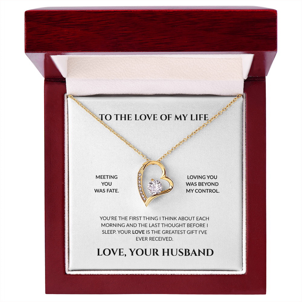 To The Love Of My Life- You're The Greatest Gift I Ever Received- Forever Love Necklace