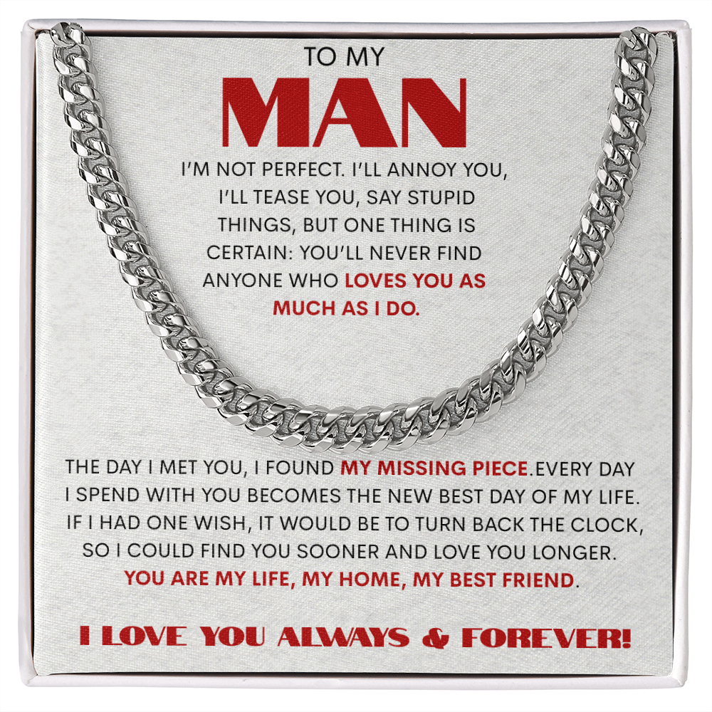 To My Man/ My Missing piece/Cuban Link Chain Gift