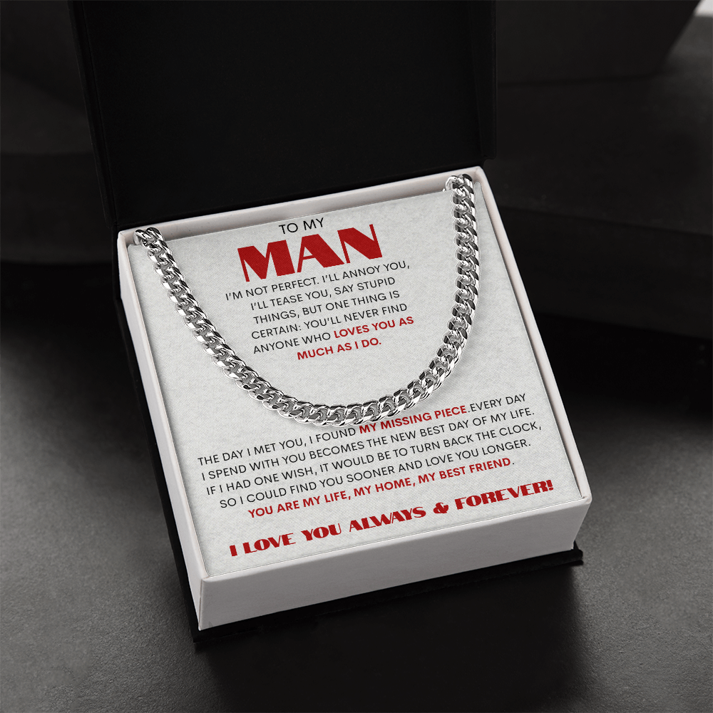 To My Man/ My Missing piece/Cuban Link Chain Gift