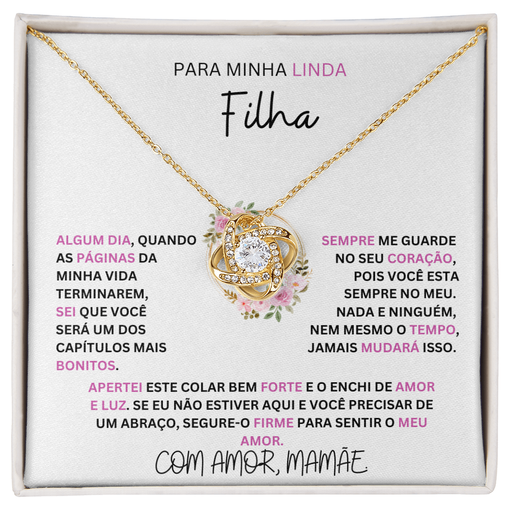 Para Minha Linda Filha - Sempre Me Guarde No Seu Coracao - Love Knot Necklace