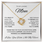 Loving Mom/ Unconditional Love/Cherished Love Knot Necklace