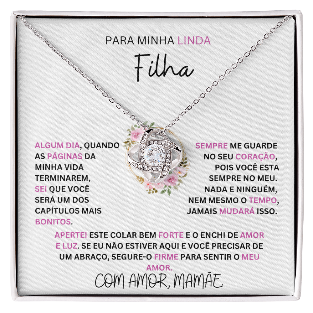 Para Minha Linda Filha - Sempre Me Guarde No Seu Coracao - Love Knot Necklace