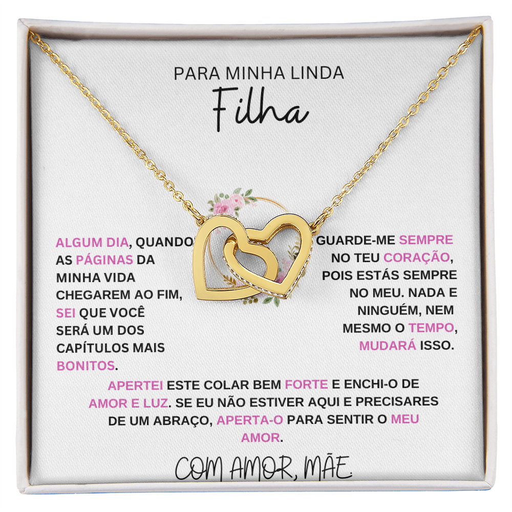 Para Minha Filha - Guarde-me Sempre No Teu Coracao - Interlocking Heart Necklace