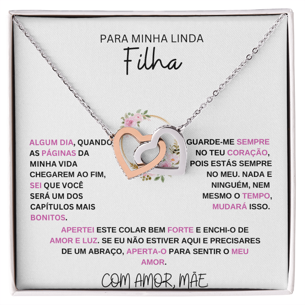 Para Minha Filha - Guarde-me Sempre No Teu Coracao - Interlocking Heart Necklace