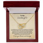 To My Granddaughter- Hold this Close to Your Heart - Interlocking Heart Necklace