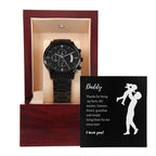 To My Daddy Gift Watch