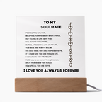 To My Soulmate- Acrylic Plaque