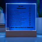 To My Soulmate- Acrylic Plaque