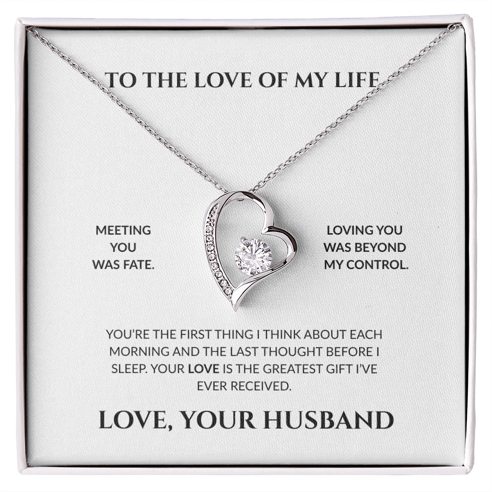 To The Love Of My Life- You're The Greatest Gift I Ever Received- Forever Love Necklace