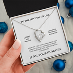 To The Love Of My Life- You're The Greatest Gift I Ever Received- Forever Love Necklace