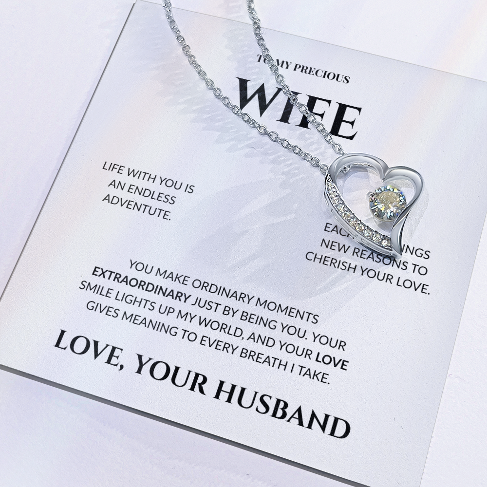 To My Precious Wife - You Make Ordinary Moments Extraordinary - Forever Love Necklace