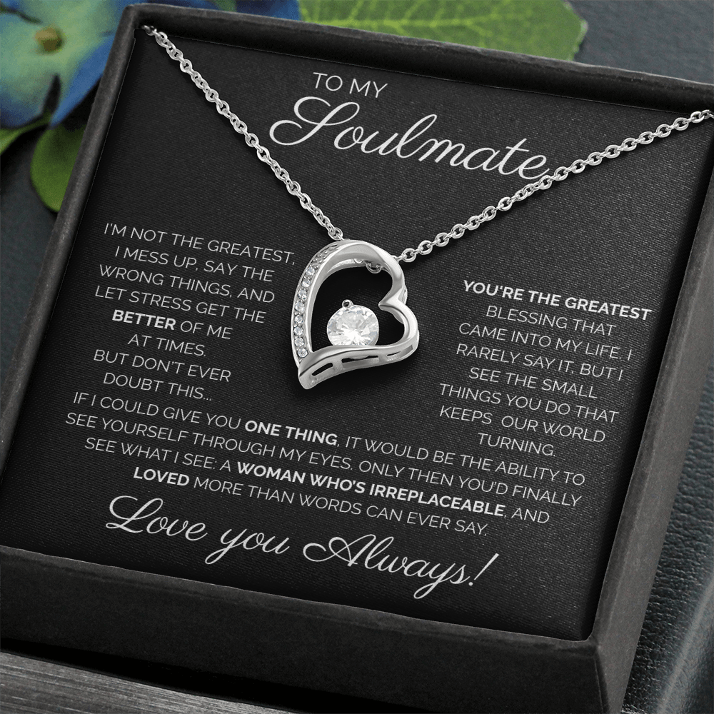My Soulmate/ You're the greatest/Forever Love Necklace
