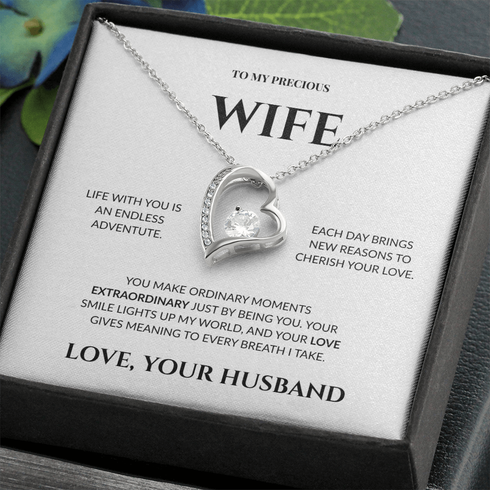 To My Precious Wife - You Make Ordinary Moments Extraordinary - Forever Love Necklace