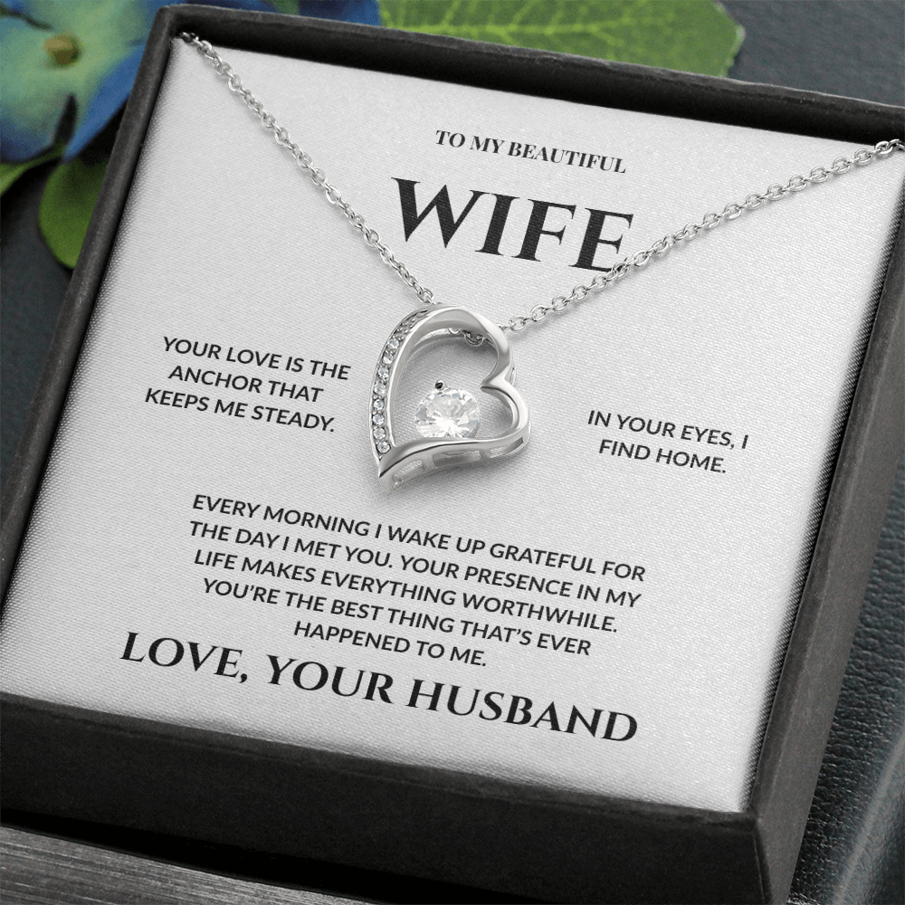 To My Beautiful Wife -You're The Best Thing That Ever Happened To Me - Forever Love Necklace