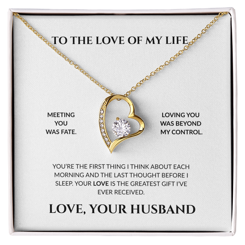To The Love Of My Life- You're The Greatest Gift I Ever Received- Forever Love Necklace