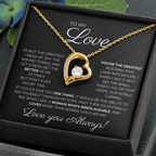 To My Love/ You're the Greatest/ Forever Love Necklace