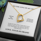 To The Love Of My Life- You're The Greatest Gift I Ever Received- Forever Love Necklace