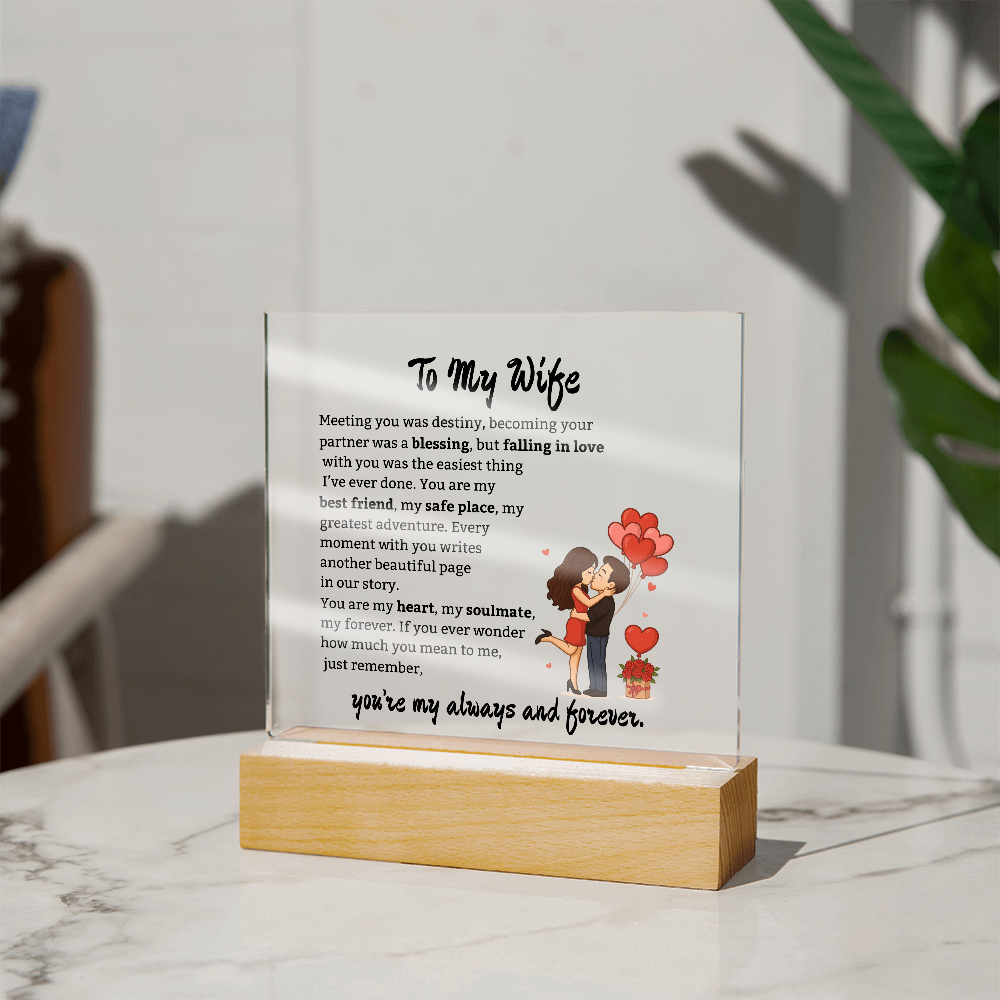 To My Wife-My Always and Forever-Acrylic Plaque