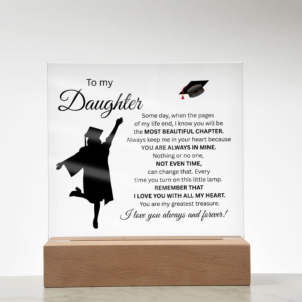To My Daughter- Graduation-Acrylic Plaque