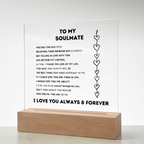 To My Soulmate- Acrylic Plaque