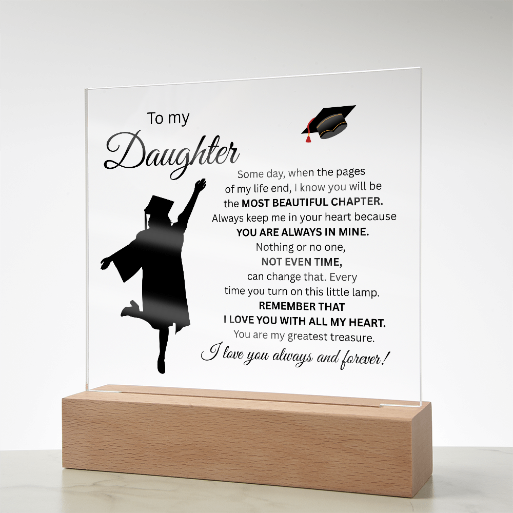 To My Daughter- Graduation-Acrylic Plaque