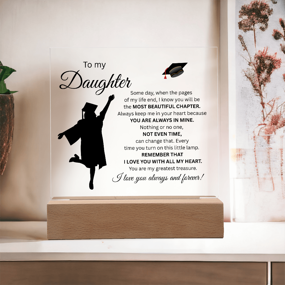 To My Daughter- Graduation-Acrylic Plaque