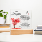 To MY Daughter-Beautiful Chapter-Acrylic Plaque