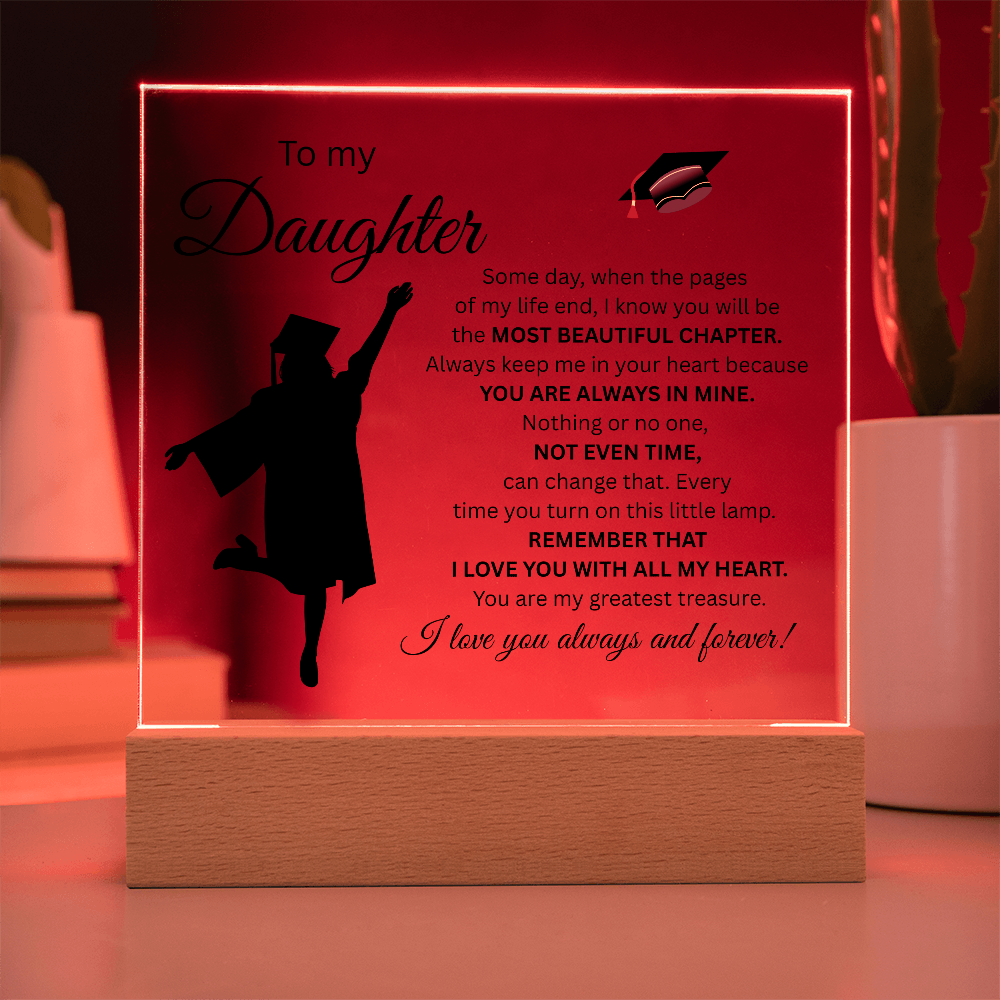 To My Daughter- Graduation-Acrylic Plaque