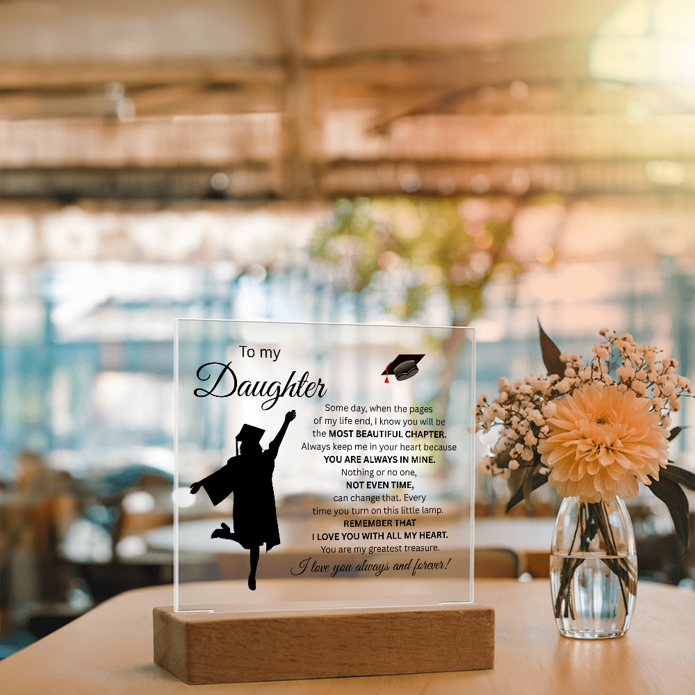 To My Daughter- Graduation-Acrylic Plaque