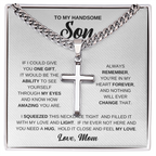 To My Son - Artisan Cross with Cuban Link Chain
