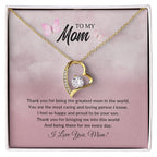 To My Mom | I Love You - Forever Love Necklace